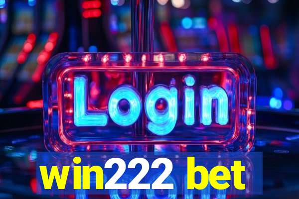 win222 bet